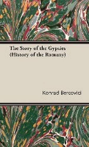 Seller image for The Story of the Gypsies (History of the Romany) for sale by AHA-BUCH GmbH