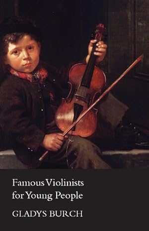 Seller image for Famous Violinists for Young People for sale by AHA-BUCH GmbH