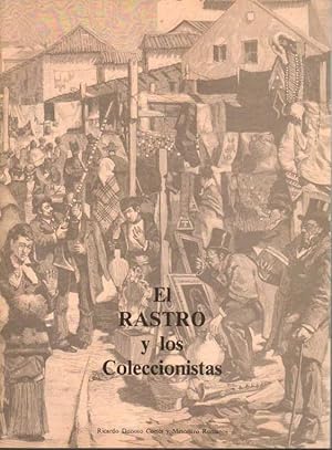 Seller image for EL RASTRO Y LOS COLECCIONISTAS. for sale by Books Never Die