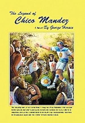 Seller image for The Legend of Chico Mandez for sale by AHA-BUCH GmbH