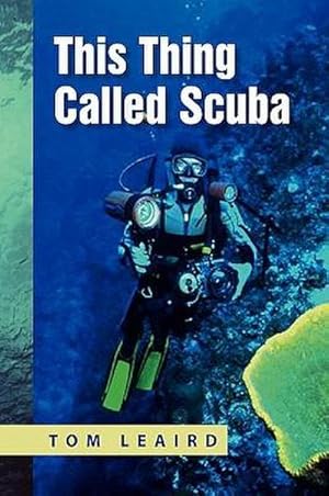 Seller image for This Thing called Scuba for sale by AHA-BUCH GmbH