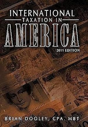 Immagine del venditore per International Taxation in America : 2011 Edition venduto da AHA-BUCH GmbH