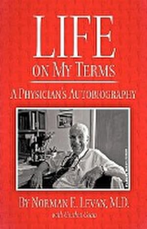Seller image for Life on My Terms : A Physician's Autobiography for sale by AHA-BUCH GmbH