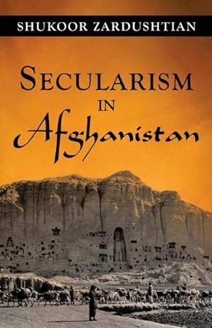 Seller image for Secularism in Afghanistan for sale by AHA-BUCH GmbH