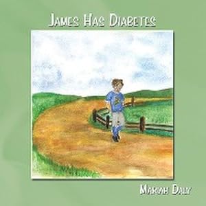 Seller image for James Has Diabetes for sale by AHA-BUCH GmbH
