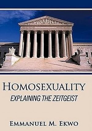 Seller image for Homosexuality : Explaining the Zeitgeist for sale by AHA-BUCH GmbH