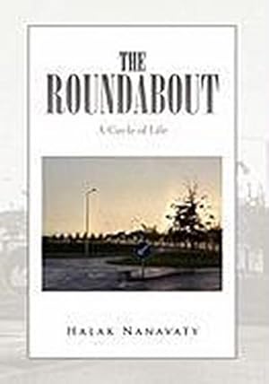 Seller image for The Roundabout : A Circle of Life for sale by AHA-BUCH GmbH