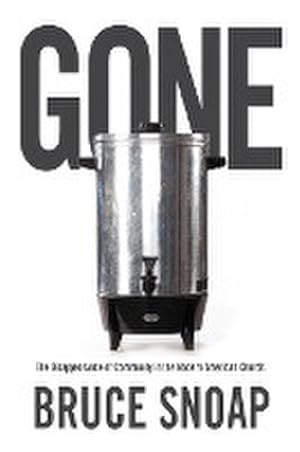 Seller image for Gone : The Disappearance of Community in the Modern American Church for sale by AHA-BUCH GmbH