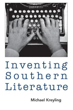 Seller image for Inventing Southern Literature for sale by AHA-BUCH GmbH