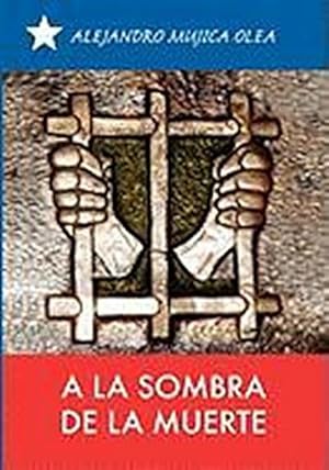 Seller image for A La Sombra De La Muerte for sale by AHA-BUCH GmbH