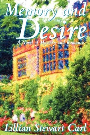 Image du vendeur pour Memory and Desire : A Novel of Mystery and Romance mis en vente par AHA-BUCH GmbH