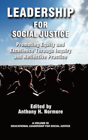 Image du vendeur pour Leadership for Social Justice : Promoting Equity and Excellence Through Inquiry and Reflective Practice (Hc) mis en vente par AHA-BUCH GmbH