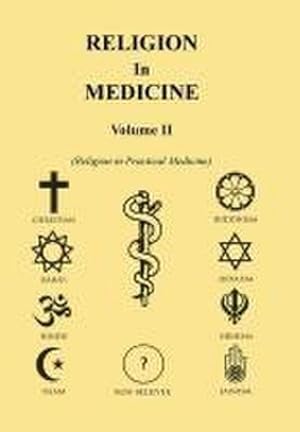 Bild des Verkufers fr Religion in Medicine Volume Ii : Religion in Practical Medicine Volume Ii zum Verkauf von AHA-BUCH GmbH