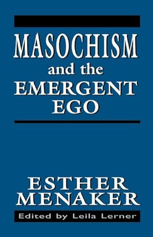 Seller image for Masochism and the Emergent Ego for sale by AHA-BUCH GmbH