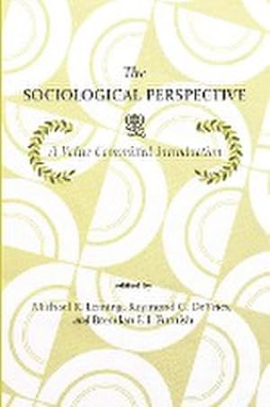 Imagen del vendedor de The Sociological Perspective : A Value-Committed Introduction a la venta por AHA-BUCH GmbH