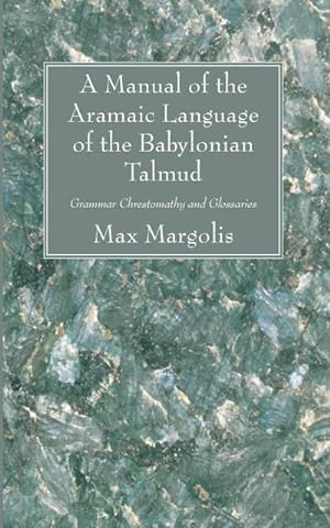 Bild des Verkufers fr A Manual of the Aramaic Language of the Babylonian Talmud zum Verkauf von AHA-BUCH GmbH