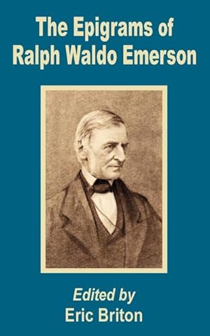 Immagine del venditore per Epigrams of Ralph Waldo Emerson, The venduto da AHA-BUCH GmbH