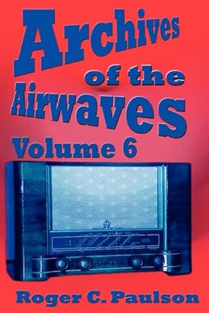 Seller image for Archives of the Airwaves Vol. 6 for sale by AHA-BUCH GmbH