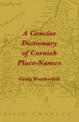 Imagen del vendedor de A Concise Dictionary of Cornish Place-Names a la venta por AHA-BUCH GmbH