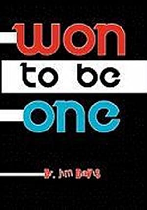 Seller image for Won to Be One for sale by AHA-BUCH GmbH