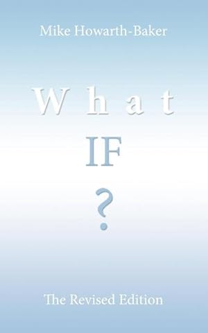 Imagen del vendedor de What If ? : The Revised Edition a la venta por AHA-BUCH GmbH