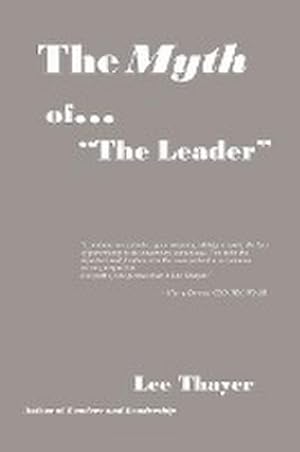 Imagen del vendedor de The Myth of ''the Leader'' a la venta por AHA-BUCH GmbH