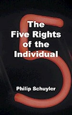 Seller image for The Five Rights of the Individual for sale by AHA-BUCH GmbH