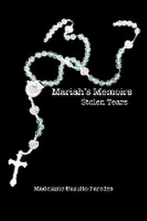 Image du vendeur pour Mariah's Memoirs : Stolen Tears mis en vente par AHA-BUCH GmbH