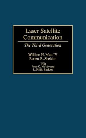 Bild des Verkufers fr Laser Satellite Communication : The Third Generation zum Verkauf von AHA-BUCH GmbH