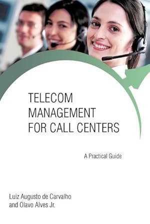 Seller image for Telecom Management for Call Centers : A Practical Guide for sale by AHA-BUCH GmbH
