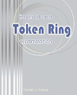 Imagen del vendedor de Ethernet and Token Ring Optimization a la venta por AHA-BUCH GmbH