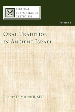 Seller image for Oral Tradition in Ancient Israel for sale by AHA-BUCH GmbH