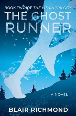 Seller image for The Ghost Runner : The Lithia Trilogy, Book 2 for sale by AHA-BUCH GmbH