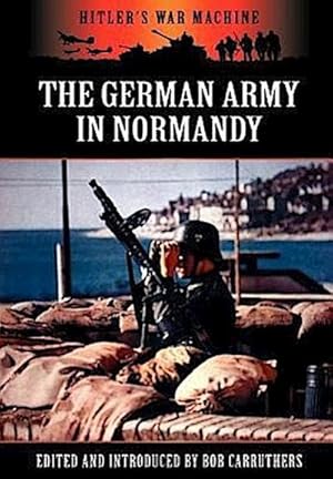 Seller image for The German Army in Normandy for sale by AHA-BUCH GmbH