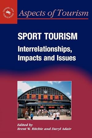 Immagine del venditore per Sport Tourism : Interrelationships, Impacts and Issues venduto da AHA-BUCH GmbH