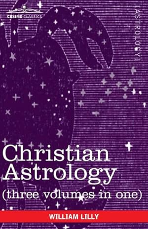 Immagine del venditore per Christian Astrology (Three Volumes in One) venduto da AHA-BUCH GmbH