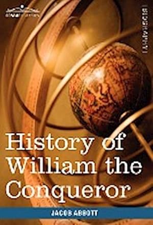 Bild des Verkufers fr History of William the Conqueror : Makers of History zum Verkauf von AHA-BUCH GmbH