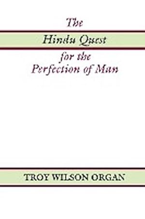 Seller image for The Hindu Quest for the Perfection of Man for sale by AHA-BUCH GmbH