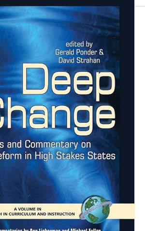 Imagen del vendedor de Deep Change : Cases and Commentary on Reform in High Stakes States (Hc) a la venta por AHA-BUCH GmbH