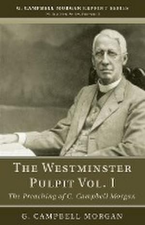 Imagen del vendedor de The Westminster Pulpit vol. I a la venta por AHA-BUCH GmbH