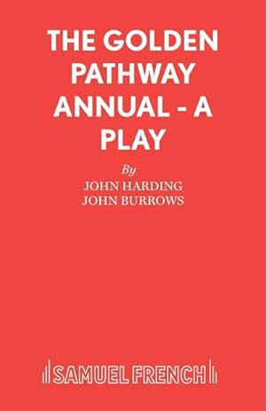 Seller image for The Golden Pathway Annual - A Play for sale by AHA-BUCH GmbH