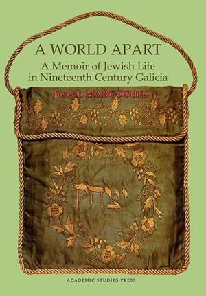 Immagine del venditore per A World Apart : A Memoir of Jewish Life in Nineteenth Century Galicia venduto da AHA-BUCH GmbH