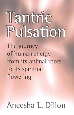 Imagen del vendedor de Tantric Pulsation a la venta por AHA-BUCH GmbH