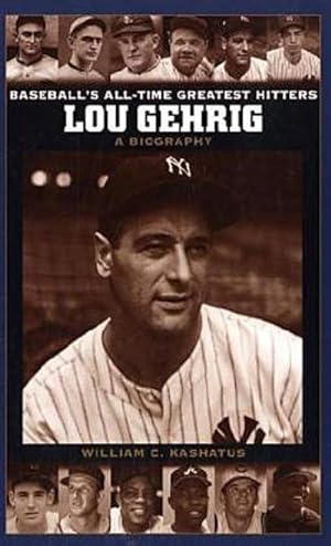 Image du vendeur pour Lou Gehrig : A Biography mis en vente par AHA-BUCH GmbH