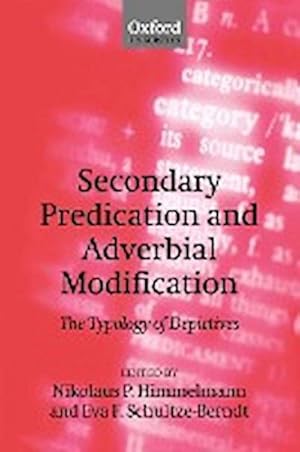 Imagen del vendedor de Secondary Predication and Adverbial Modification : The Typology of Depictives a la venta por AHA-BUCH GmbH