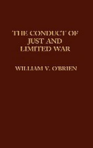 Immagine del venditore per The Conduct of Just and Limited War venduto da AHA-BUCH GmbH