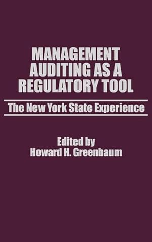 Immagine del venditore per Management Auditing as a Regulatory Tool : The New York State Experience venduto da AHA-BUCH GmbH