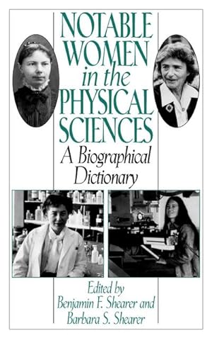 Seller image for Notable Women in the Physical Sciences : A Biographical Dictionary for sale by AHA-BUCH GmbH