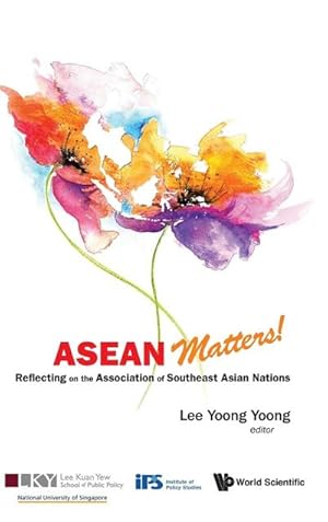 Seller image for ASEAN Matters! : Reflecting on the Association of Southeast Asian Nations for sale by AHA-BUCH GmbH