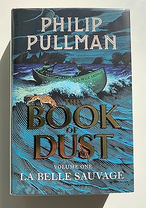 Seller image for The Book of Dust. Volume One La Belle Sauvage. for sale by Peter Scott